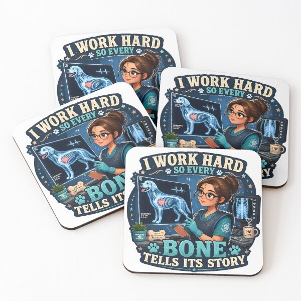 Item preview, I Work Hard So Every Bone Tells Its Story – Veterinary Radiologist X-Ray Vet Cute designed and sold by Bettybee00.
