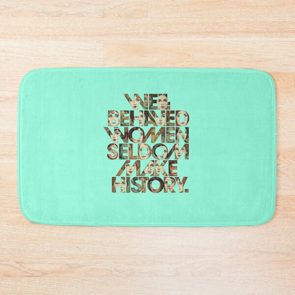 Item preview, Well Behaved Women Seldom Make History Retro Typography designed and sold by creativerooney.