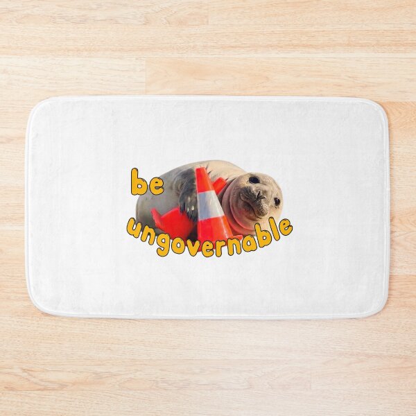 Item preview, Funny Be Ungovernable Seal , Neil The Seal Meme designed and sold by AlejandroRay.
