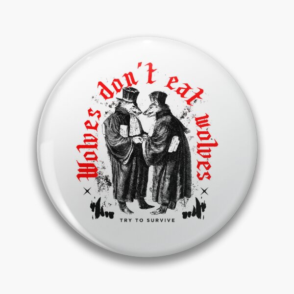 Item preview, Wolves Don'T Eat Wolves Gothic designed and sold by Elgry Daniel.