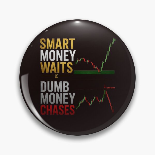 Item preview, Smart Money Waits Dumb Money Chases Forex Trading Trader T-Shirt designed and sold by PipForgeStudio .