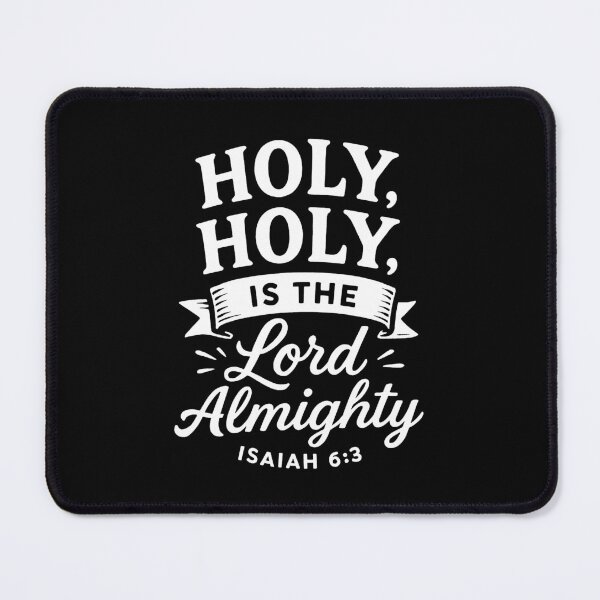 Item preview, Isaiah 6:3 Holy is the LORD Almighty designed and sold by plushism.