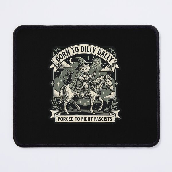 Item preview, Born To Dilly Dally Forced To Fight Fascists Wizard Frog RPG designed and sold by AdyKurniawan.