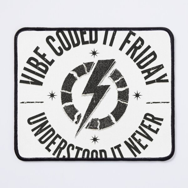 Item preview, Vibe Coded It Friday Understood It Never designed and sold by Bianca Oltean.