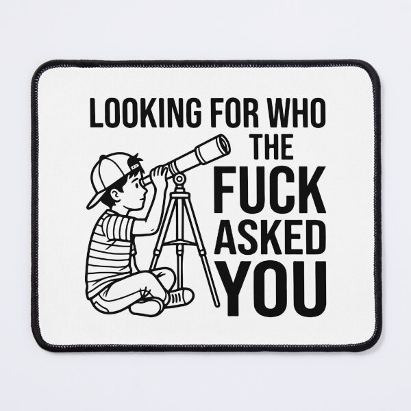 Item preview, Looking For Who Asked Sarcastic Boy Telescope Funny designed and sold by raedattia.