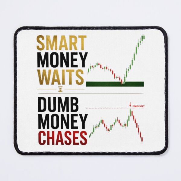 Item preview, Smart Money Waits Dumb Money Chases Trading Quote Forex Trader T-Shirt designed and sold by PipForgeStudio .