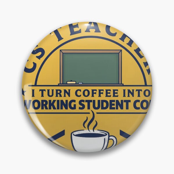 Item preview, CS Teacher I Turn Coffee Into Working Student Code designed and sold by Bianca Oltean.