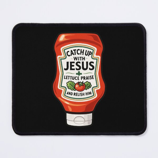 Item preview, Catch Up With Jesus Lettuce Praise And Relish Him designed and sold by plushism.