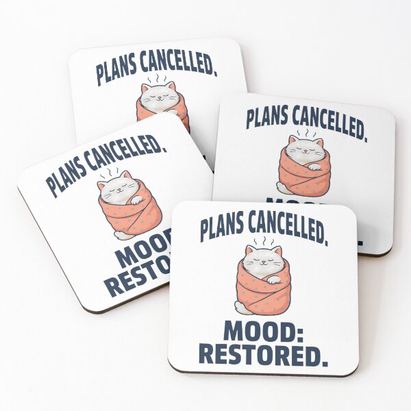 Item preview, Plans Cancelled Mood Restored Cozy Cat designed and sold by Bianca Oltean.