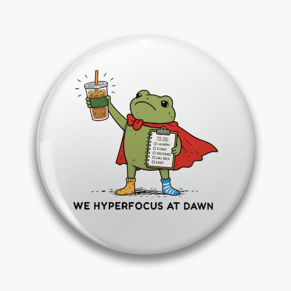 Item preview, We Hyperfocus At Dawn designed and sold by srowdy.