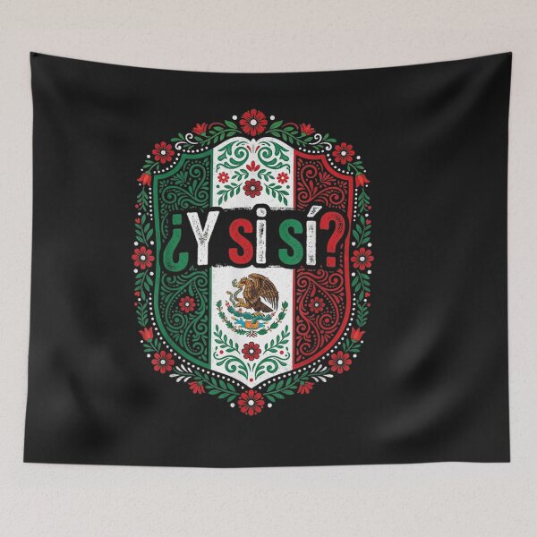 Item preview, Copy of ¿Y Si Sí? Mexico Y Si Sí Mexican Quote Funny designed and sold by ChristyLMayhew.