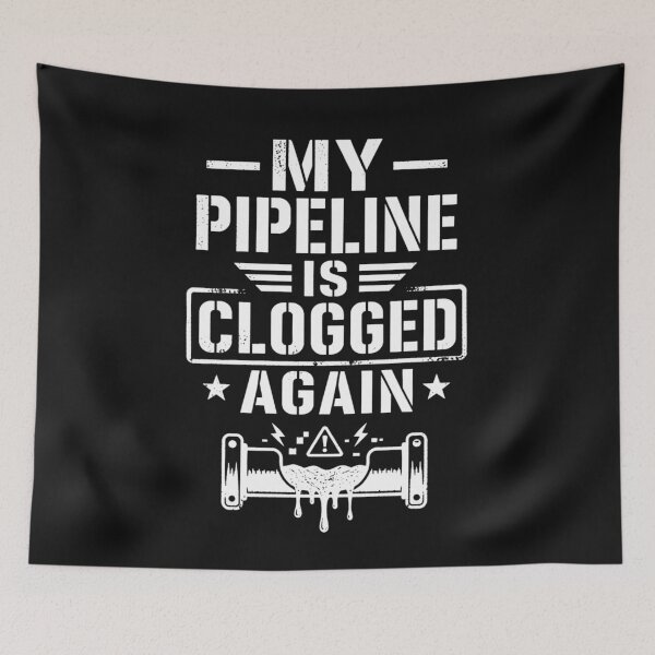 Item preview, My Pipeline Is Clogged Again Funny designed and sold by Code  Monkeys.