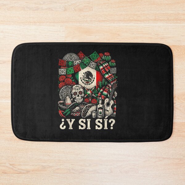 Item preview, ¿Y Si Sí? Mexico Y Si Sí Mexican Quote Funny designed and sold by ChristyLMayhew.