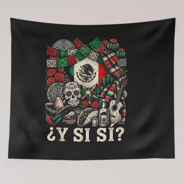 Item preview, ¿Y Si Sí? Mexico Y Si Sí Mexican Quote Funny designed and sold by ChristyLMayhew.