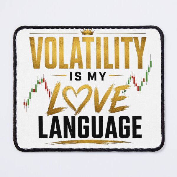 Item preview, Volatility Is My Love Language Forex Trading Quote Day Trader T-Shirt designed and sold by PipForgeStudio .