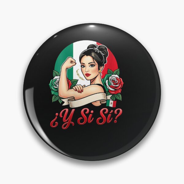 Item preview, ¿Y Si Sí? Mexico Y Si Sí Mexican Quote Funny designed and sold by ChristyLMayhew.