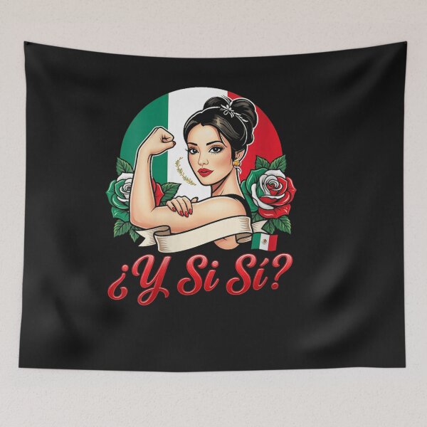 Item preview, ¿Y Si Sí? Mexico Y Si Sí Mexican Quote Funny designed and sold by ChristyLMayhew.