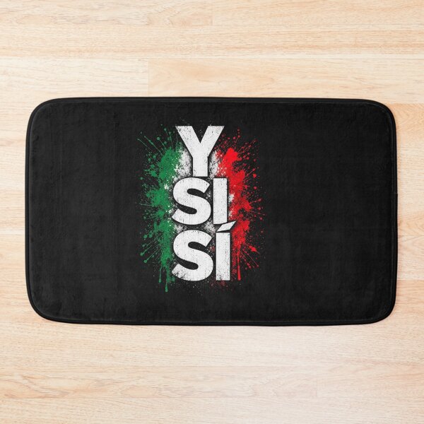 Item preview, ¿Y Si Sí? Mexico Y Si Sí Mexican Quote Funny designed and sold by ChristyLMayhew.