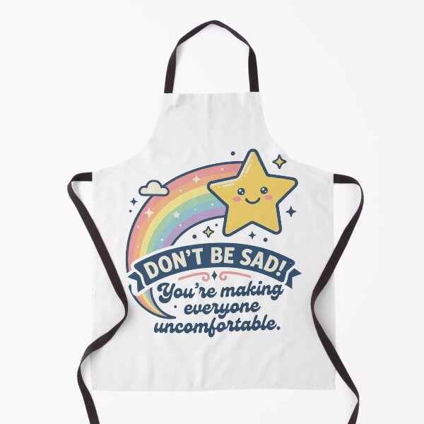 Item preview, Don't Be Sad You're Making Everyone Uncomfortable Cute Sarcastic designed and sold by raedattia.