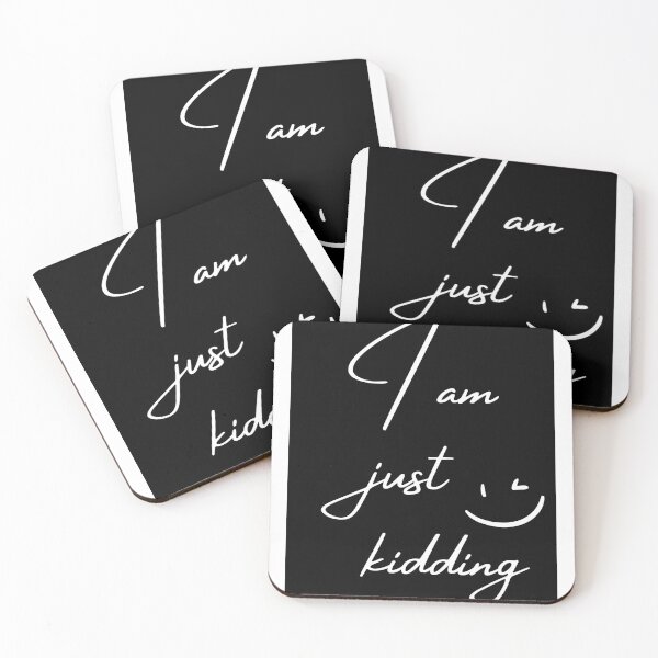 Item preview, I am kidding designed and sold by Santy2023.