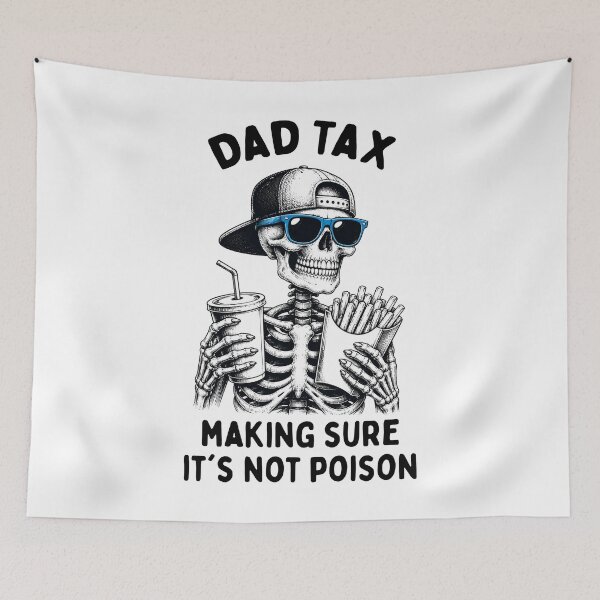 Item preview, Dad Tax Skeleton designed and sold by LounisArt.