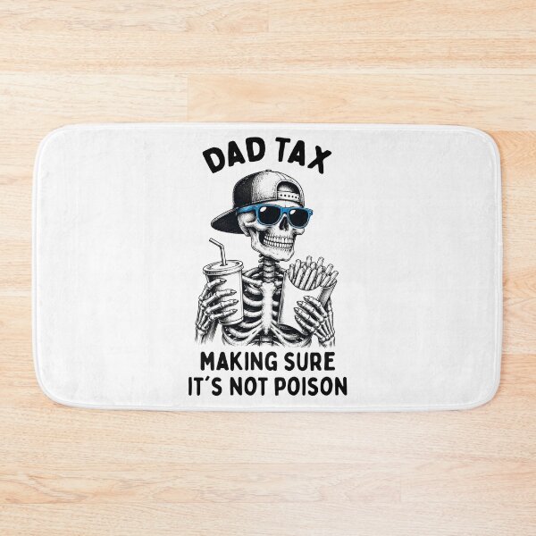Item preview, Dad Tax Skeleton designed and sold by LounisArt.