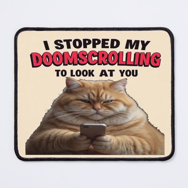 Item preview, I stopped my Doomscrolling Fat Cat Joke designed and sold by CosmicPlaytime.