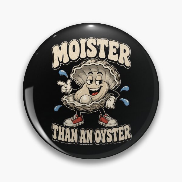 Item preview, Moister Than An Oyster Funny Seafood Pun designed and sold by MakmurMpxgo.