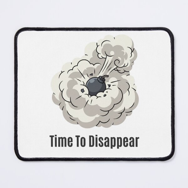 Item preview, Time To Disappear Funny Introvert Smoke Bomb Anti Social designed and sold by SW Shop.