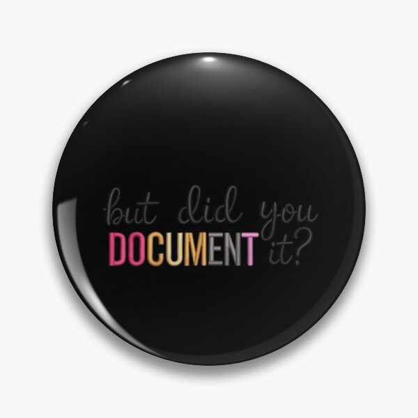Item preview, but Did You Document It designed and sold by Jacob noro.