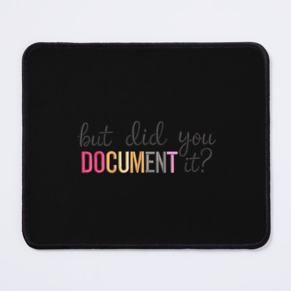 Item preview, but Did You Document It designed and sold by Jacob noro.