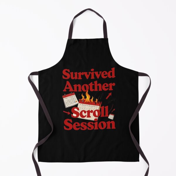 Item preview, Survived Another Scroll Session Funny Internet Design designed and sold by sergiuvechiu.