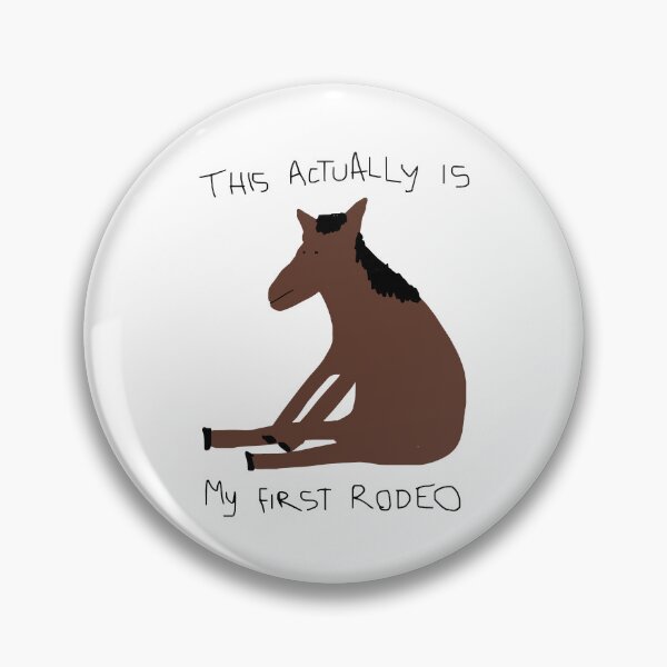 Item preview, This Actually Is My First Rodeo designed and sold by Cravens-Museum.