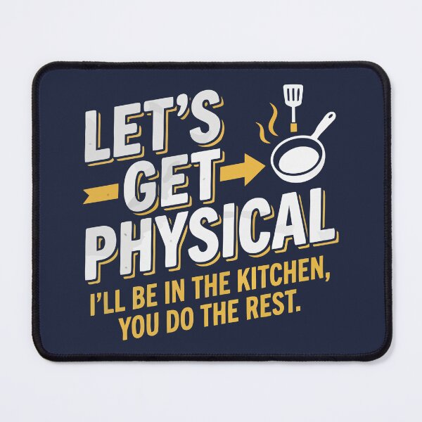 Item preview, Let's Get Physical Funny Cooking Kitchen Pun designed and sold by Amir Faysal.