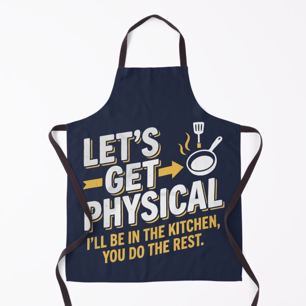 Item preview, Let's Get Physical Funny Cooking Kitchen Pun designed and sold by Amir Faysal.