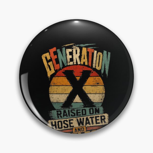Item preview, Generation X Raised On Hose Water And Neglect Funny Gen X Sarcastic Childhood designed and sold by HumansStuck12.