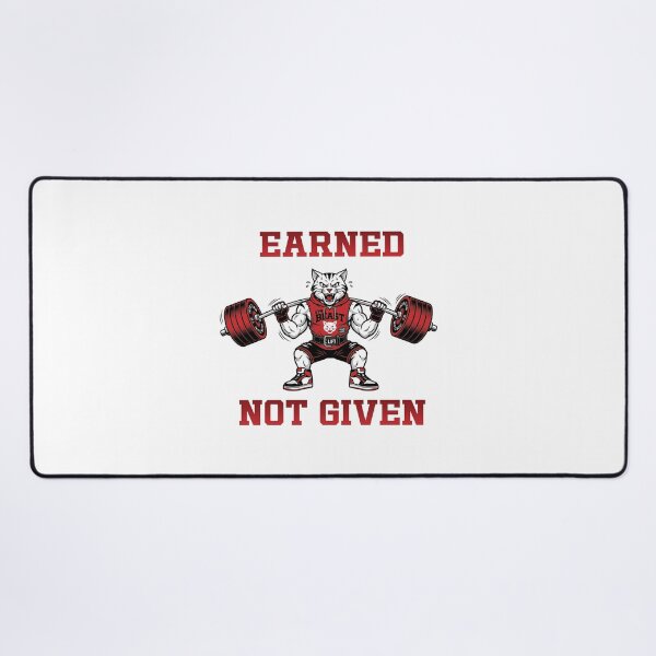 Item preview, Gym Cat – Earned, not given designed and sold by Bilel ★★★★★.