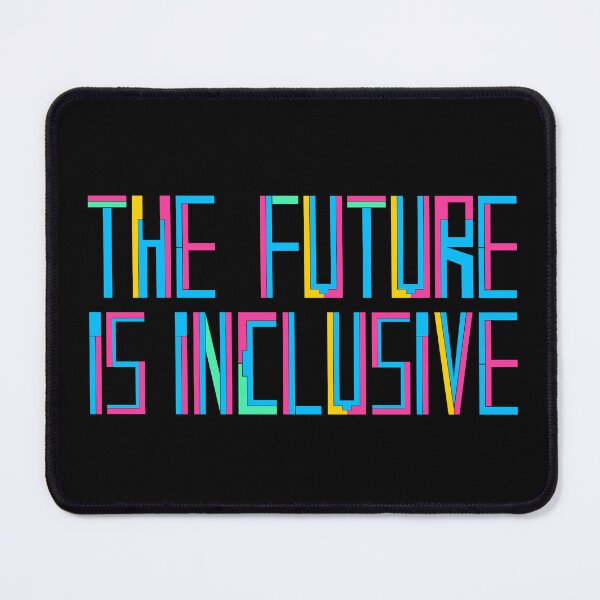 Item preview, The Future is Inclusive Pride Rainbow Text designed and sold by nimoxi.