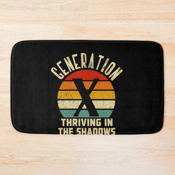 Item preview, Generation X Thriving In The Shadows Gen X Identity Pride designed and sold by HumansStuck12.