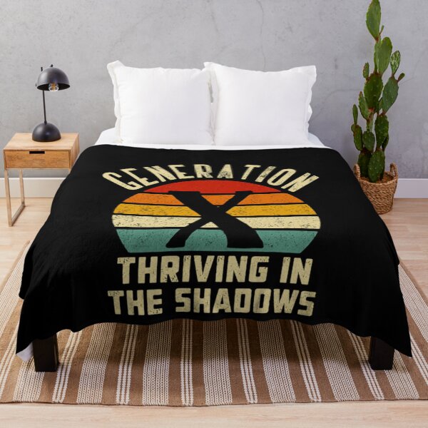 Item preview, Generation X Thriving In The Shadows Gen X Identity Pride designed and sold by HumansStuck12.