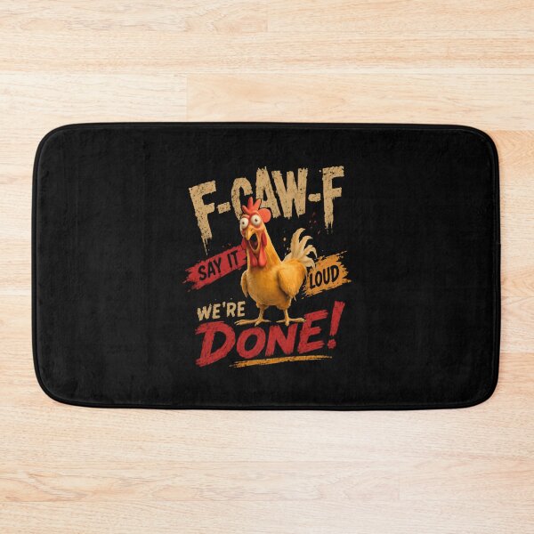 Item preview, F-Caw-F Say It Loud We're Done! Funny Chicken Rooster Farmer Humor designed and sold by HumansStuck12.