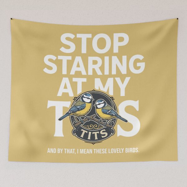 Item preview, Stop Staring At My Tits (Birds) designed and sold by Amir Faysal.