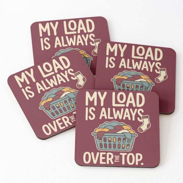 Item preview, My Load Is Always Over The Top Funny Laundry designed and sold by Amir Faysal.