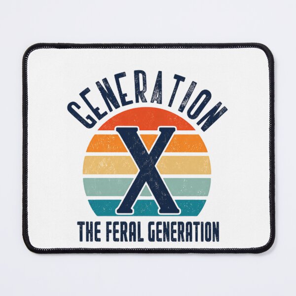 Item preview, Generation X The Feral Generation Gen X Identity Humor designed and sold by HumansStuck12.