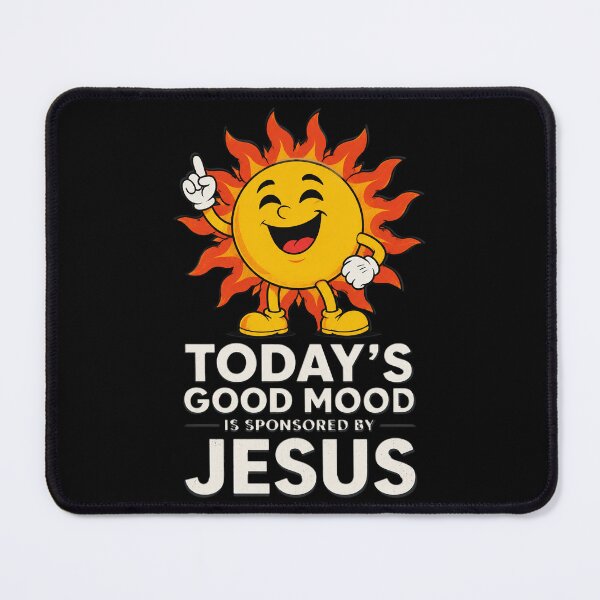 Item preview, Today's Good Mood is Sponsored by Jesus Funny Christian designed and sold by OlakunleOloroz.