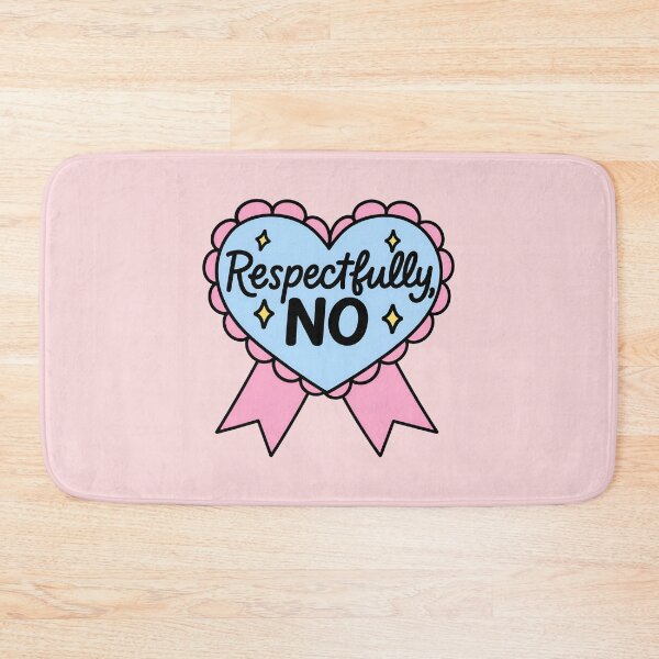 Item preview, Respectfully NO Funny Heart Ribbon Main Character Energy Cute Quote Design designed and sold by ronakris009.