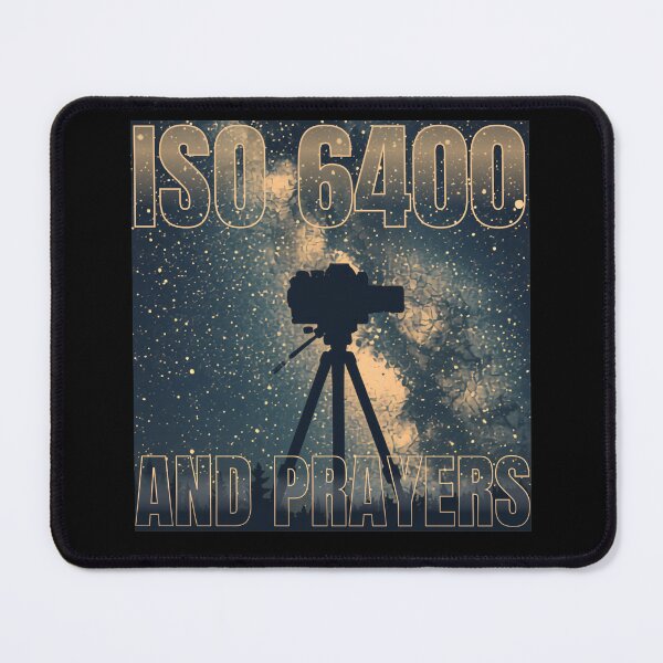 Item preview, ISO 6400 and Prayers Funny Astrophotography Design designed and sold by Bajszon.