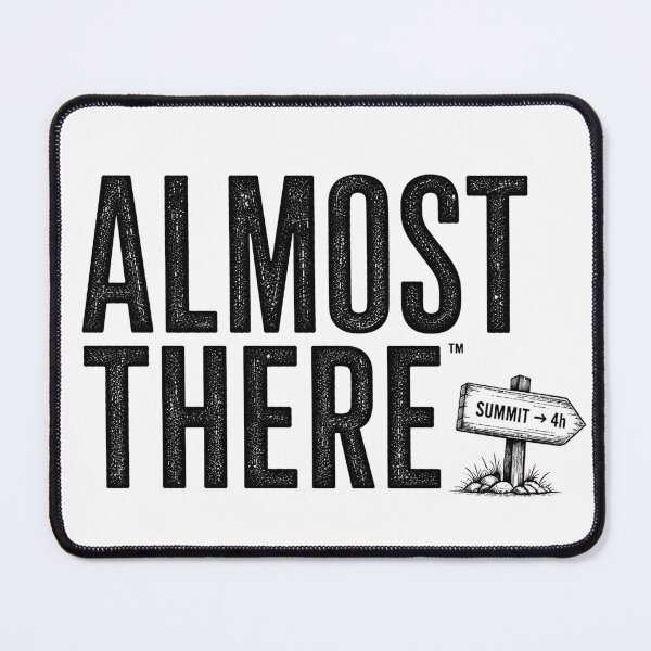 Item preview, Almost There Hiking Funny Outdoor Design designed and sold by Miles&Moments.