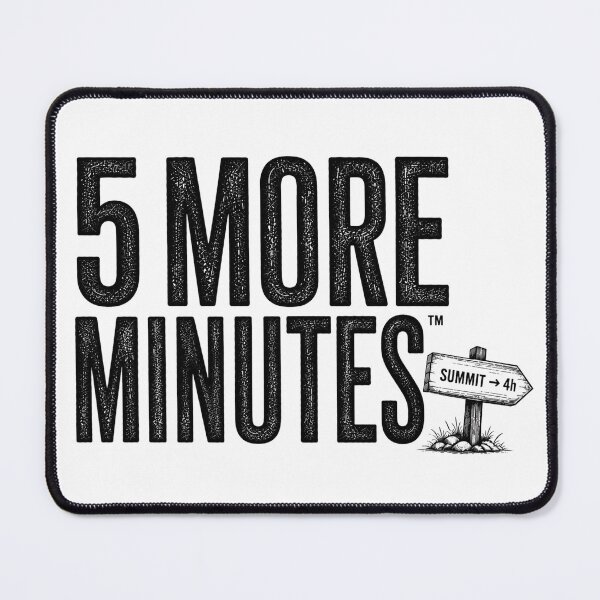 Item preview, 5 More Minutes Hiking Funny Outdoor Design designed and sold by Miles&Moments.