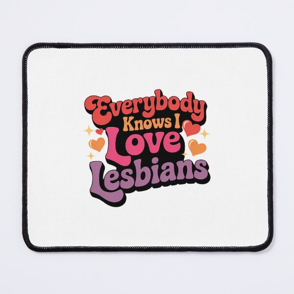 Item preview, Everybody Knows I Love Lesbians Heart LGBT Quote designed and sold by SapfireStuArt.